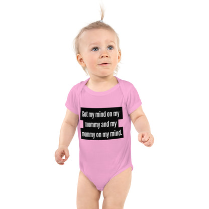 Got My Mind On My Mommy Baby Onesie