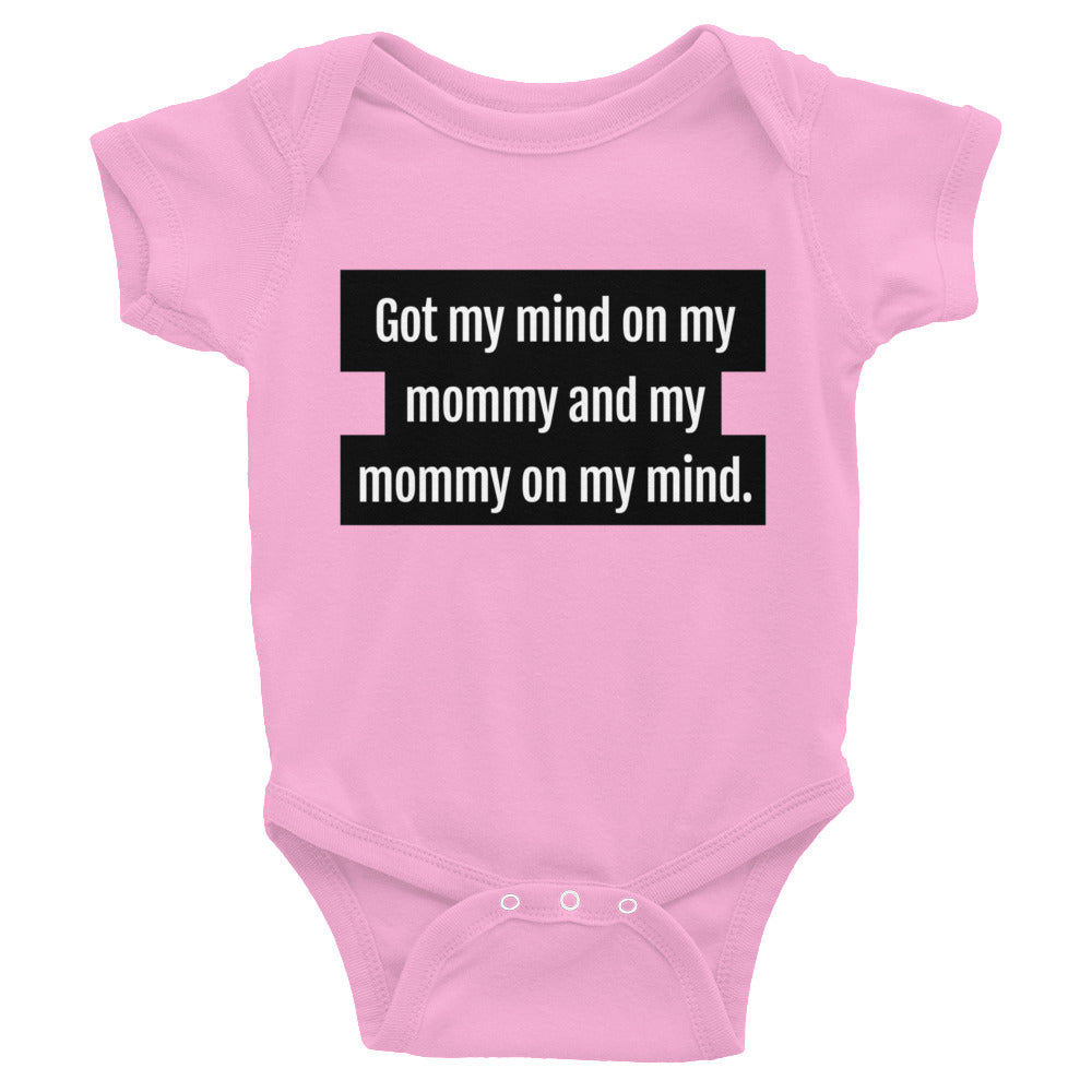 Got My Mind On My Mommy Baby Onesie