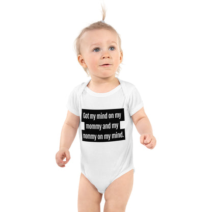 Got My Mind On My Mommy Baby Onesie