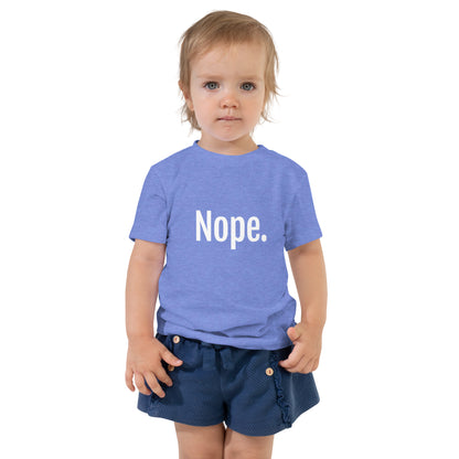 Nope Toddler T-Shirt