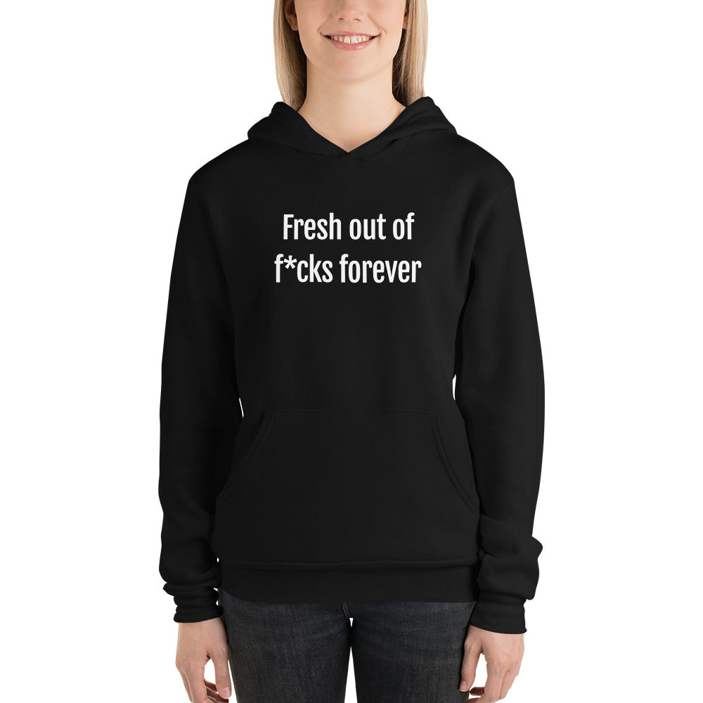 Fresh Out of Fucks Forever Women's Hoodie