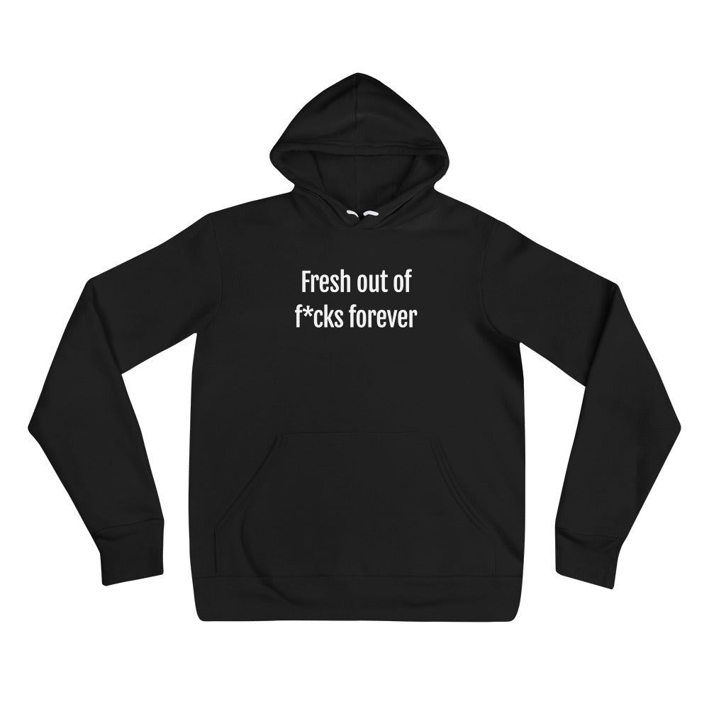 Fresh Out of Fucks Forever Women's Hoodie