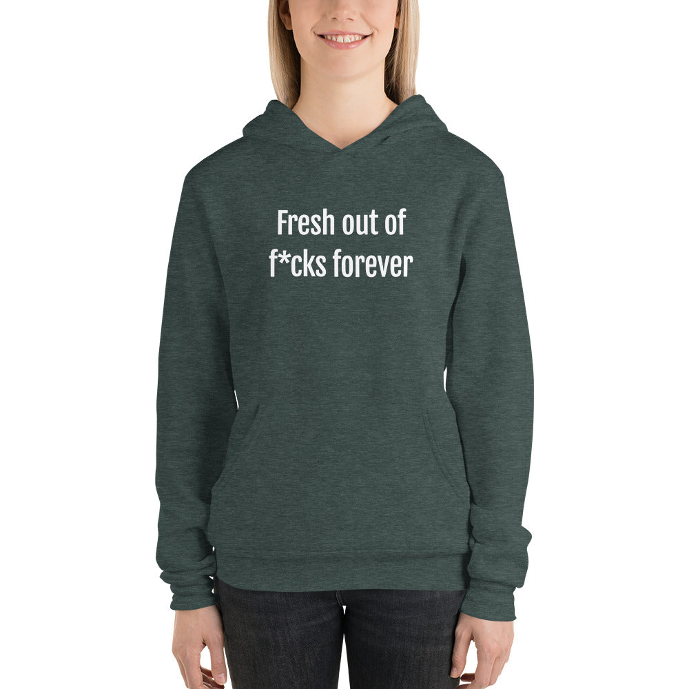 Fresh Out of Fucks Forever Women's Hoodie