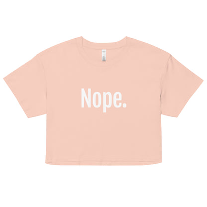 Nope Women’s Crop T-Shirt