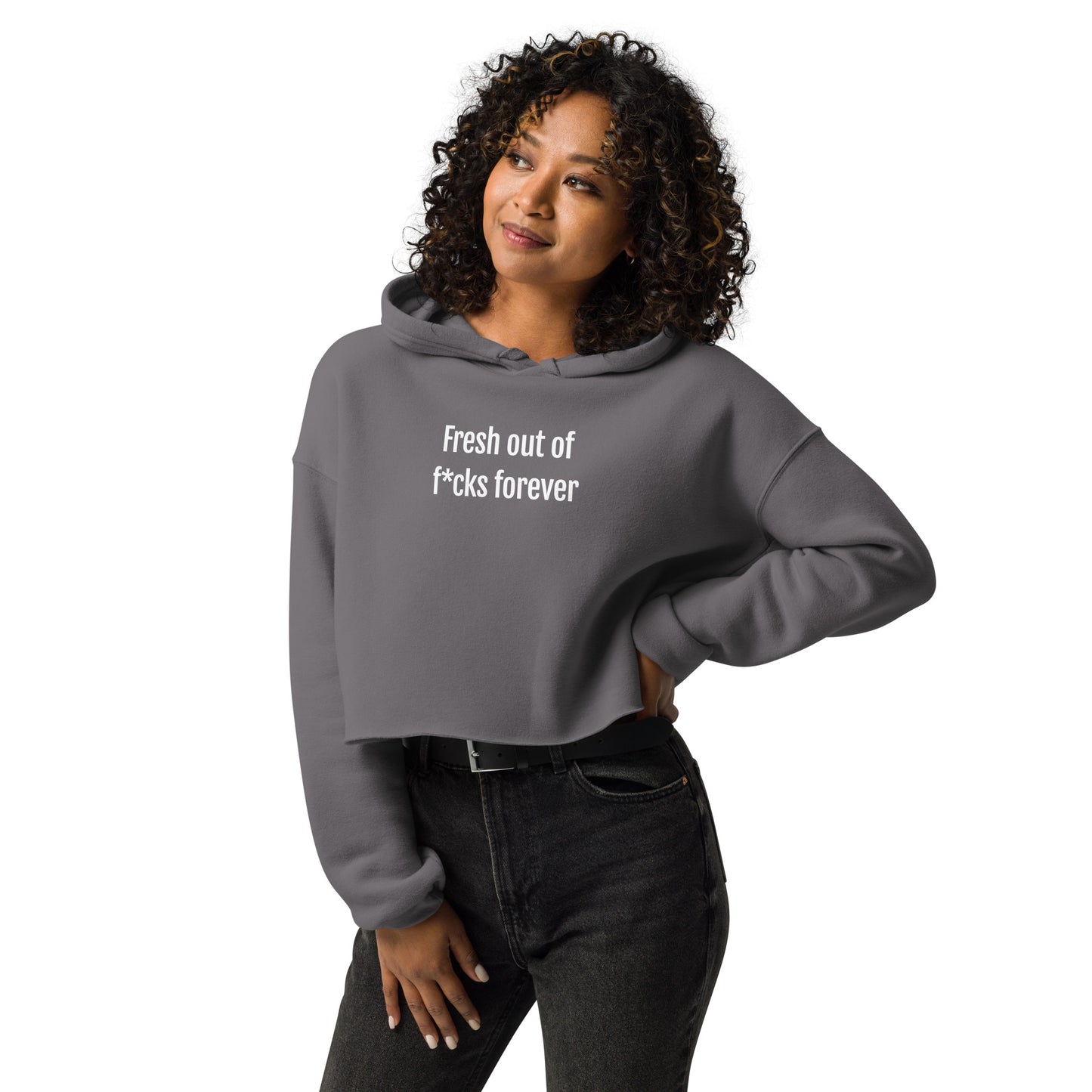 Fresh Out Of F*cks Forever Women's Crop Hoodie