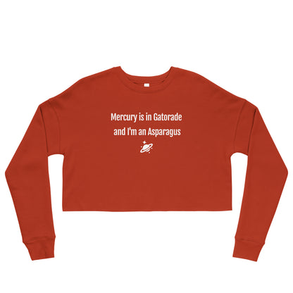 Mercury is in Gatorade Women's Crop Sweatshirt